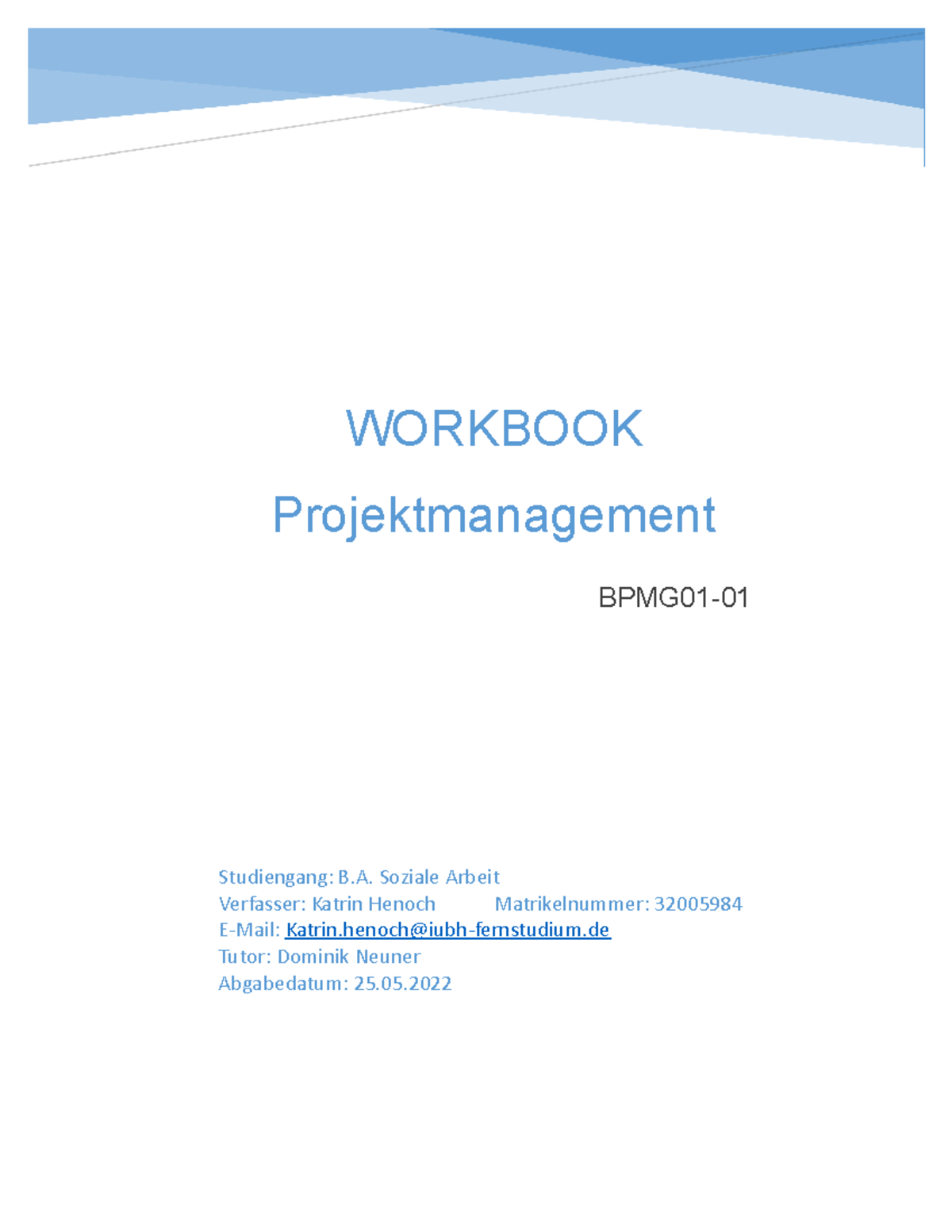 Workbook - IU Studiengang: B. Soziale Arbeit Verfasser: Katrin Henoch ...