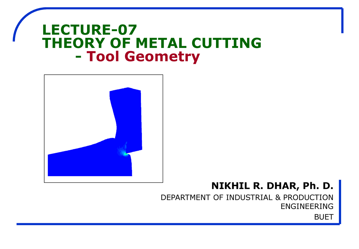 Lecture-07A-Theory-of-Metal-Cutting V2 - LECTURE- THEORY OF METAL ...