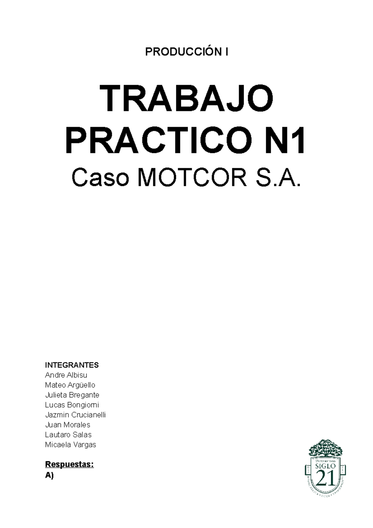 Produccion I Trabajo Practico 1 Caso Motcor S - PRODUCCIÓN I TRABAJO ...