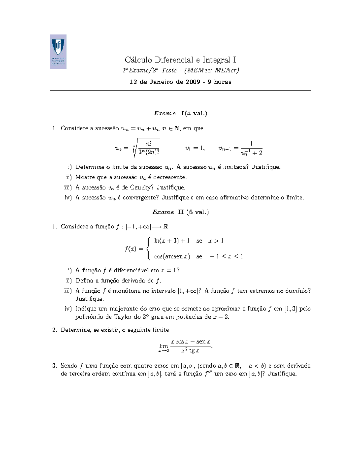 Prova 2009, Questões - C´alculo Diferencial E Integral I 1o Exame/2o ...