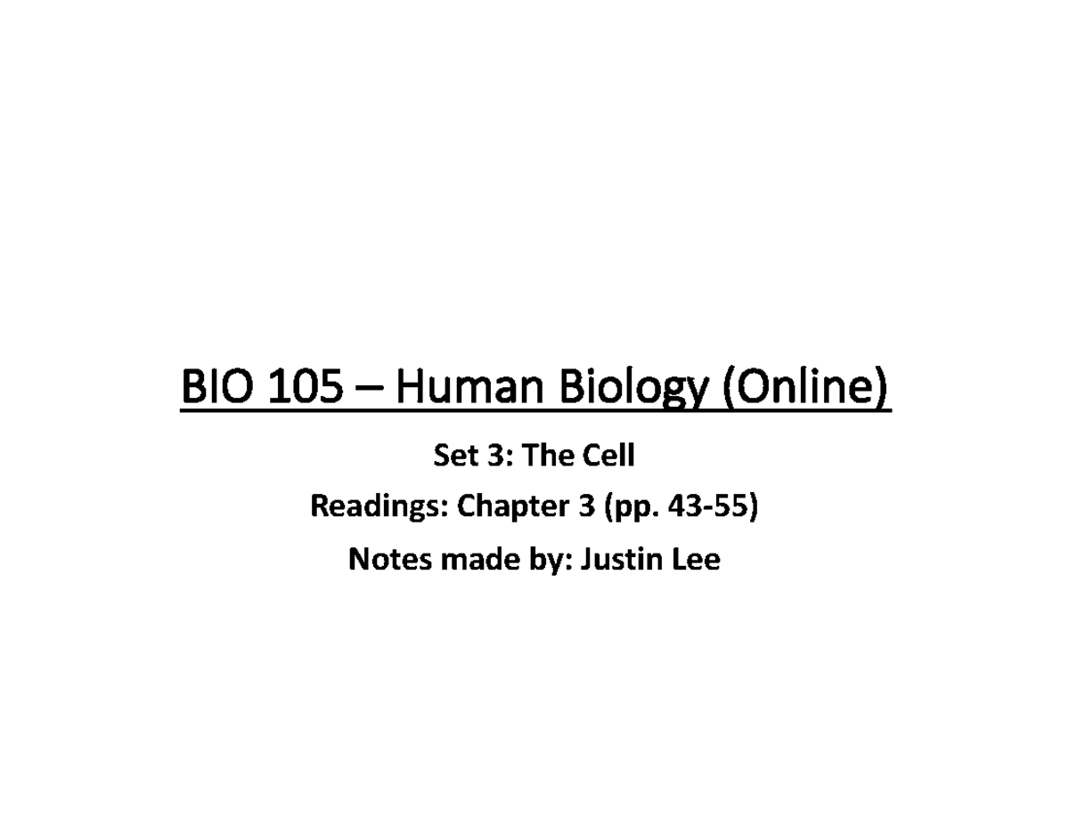 Set 3 - The Cell copy - Lecture notes 3 - BI O 105 – Hu man Bi ol og y ...