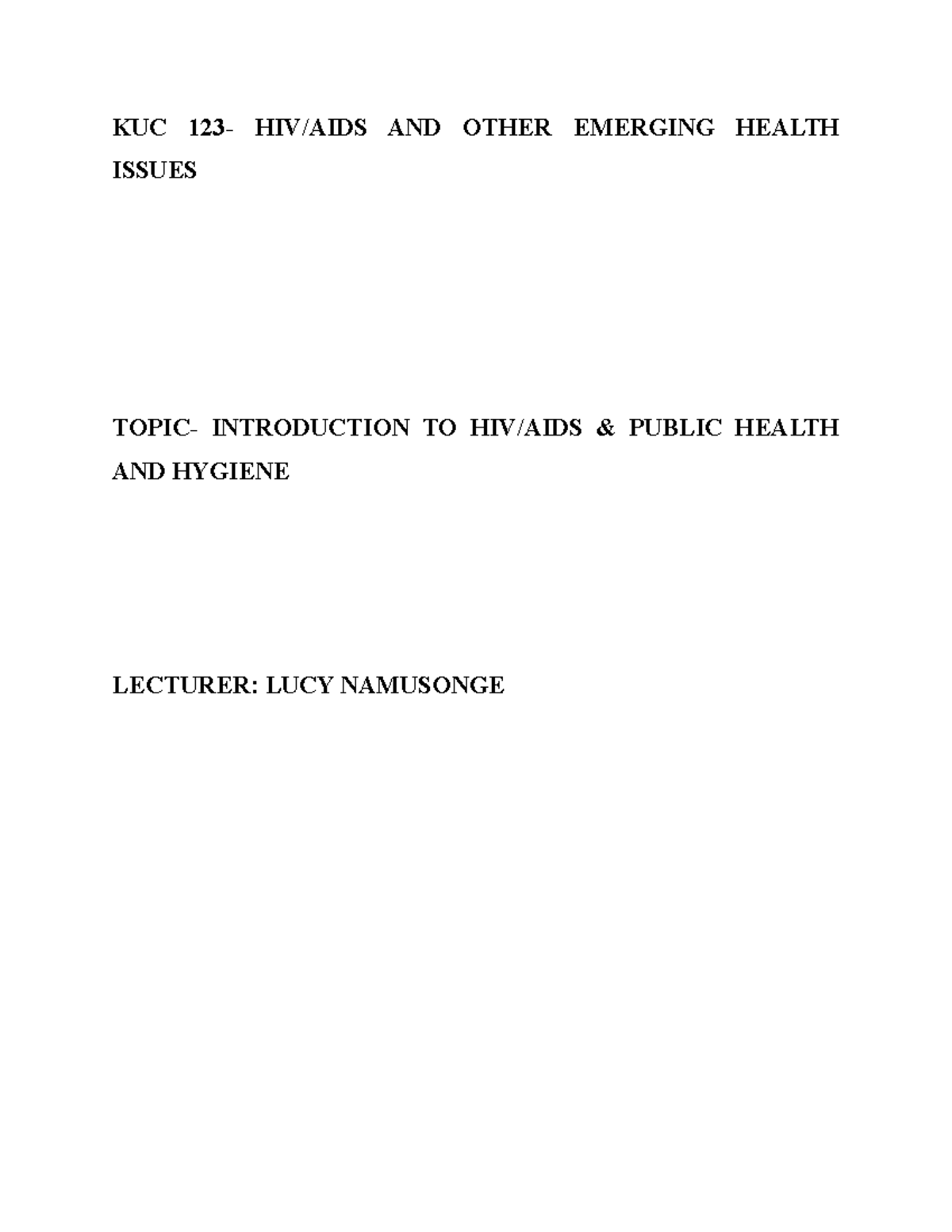 Introduction to HIV and public health and hygiene KUC 123 HIV/AIDS
