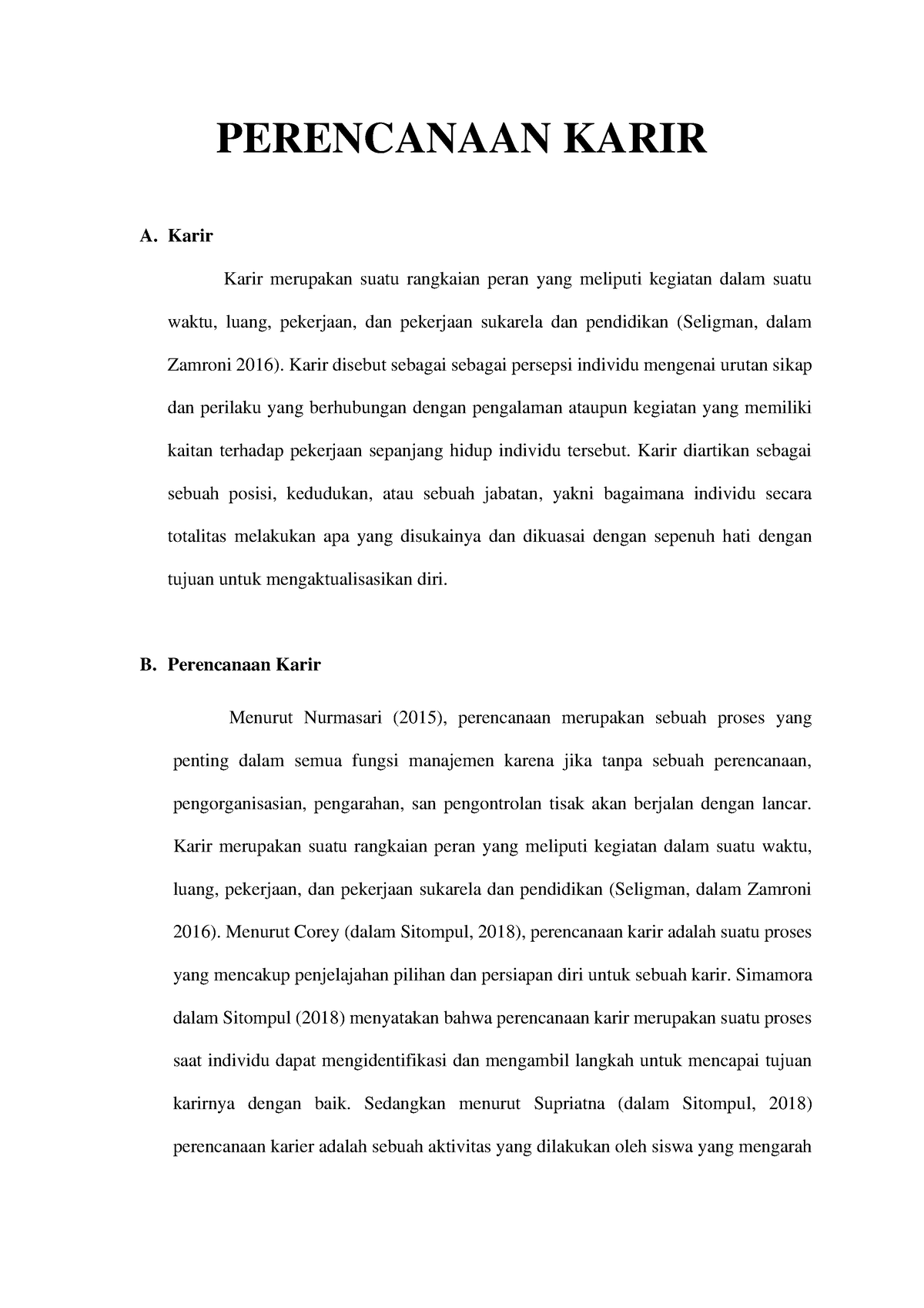 Perencanaan Karir - PERENCANAAN KARIR A. Karir Karir Merupakan Suatu ...