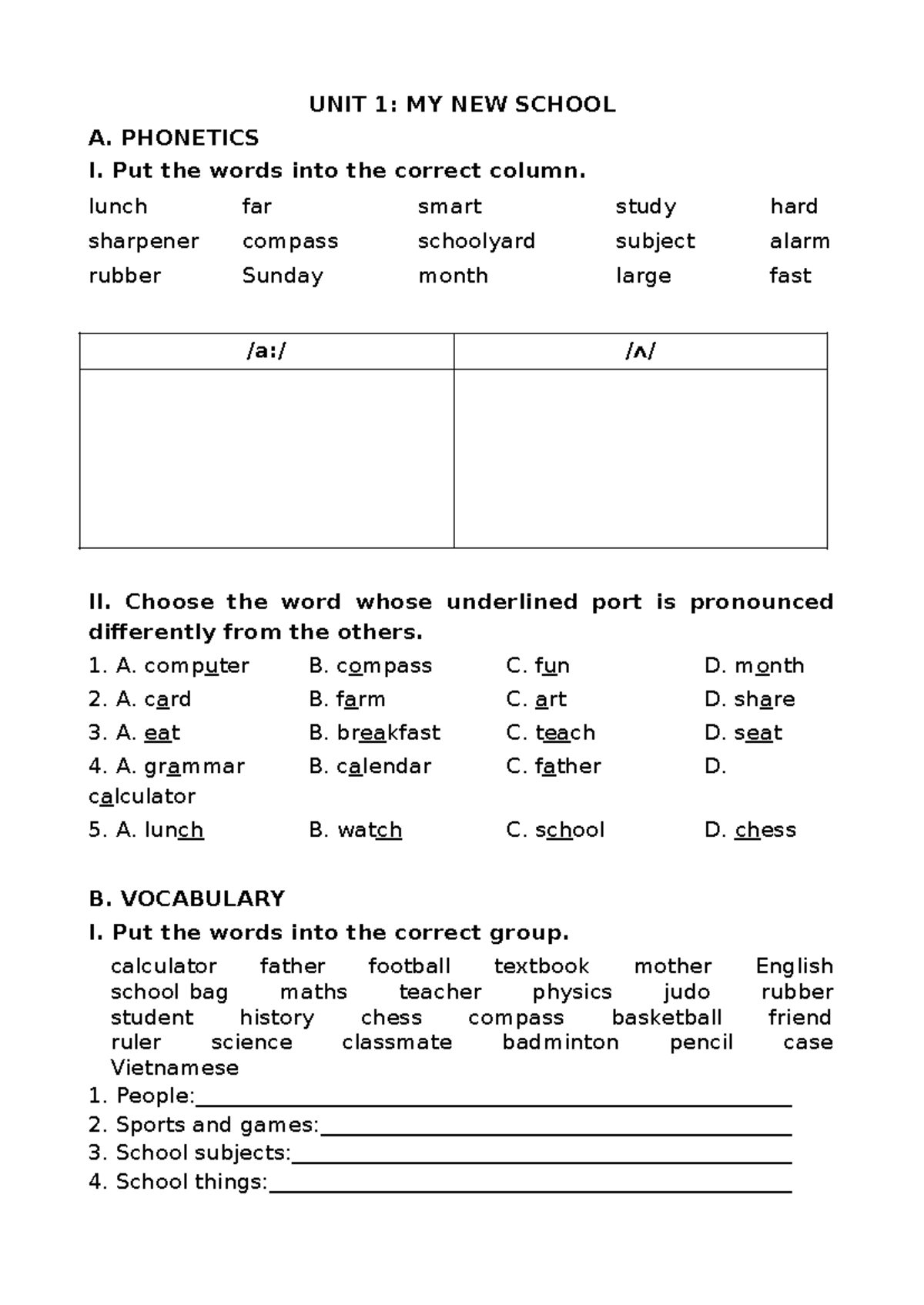 BÀI TẬP THỰC HÀNH MLH - UNIT 1: MY NEW SCHOOL A. PHONETICS I. Put the ...