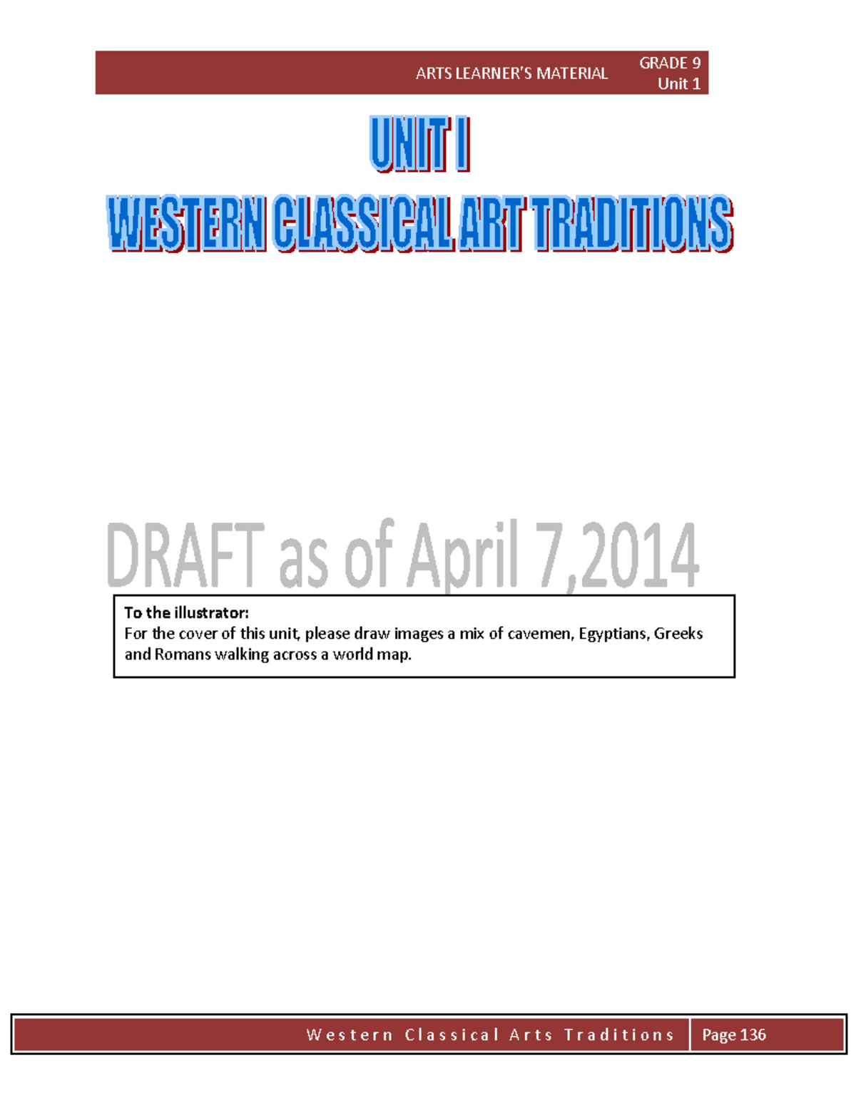 Arts 9 lm draft 4 Arts grade 9 ARTS LEARNER’S MATERIAL Unit 1 To the illustrator For the