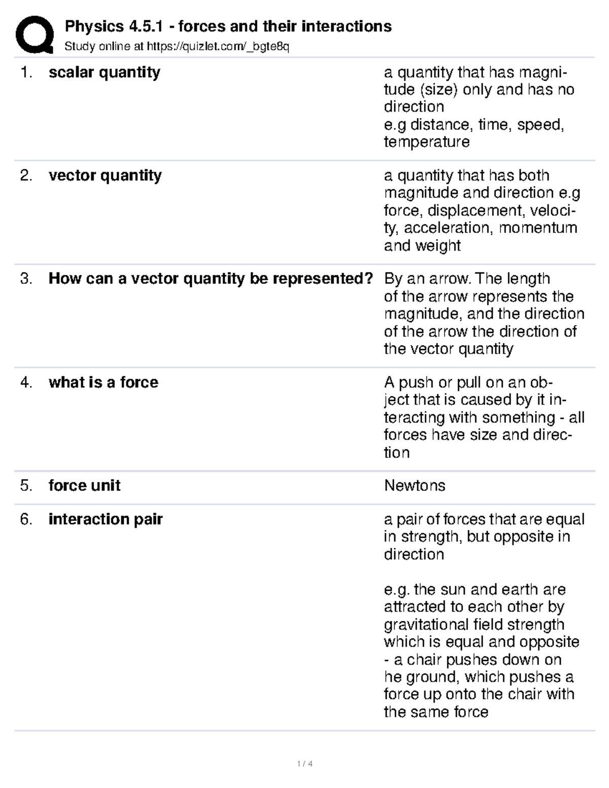 Forces Study online at quizlet/_bgte8q scalar quantity a quantity