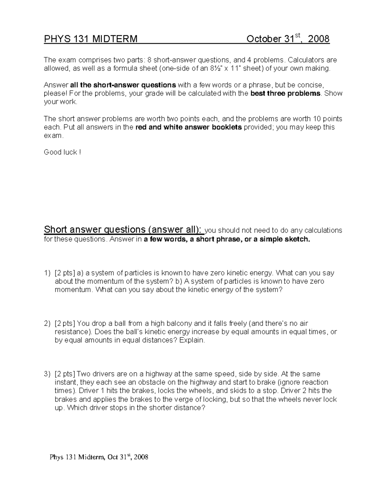 Exam 21 October 2008, Questions rn - PHYS 131 MIDTERM October 31 st ...