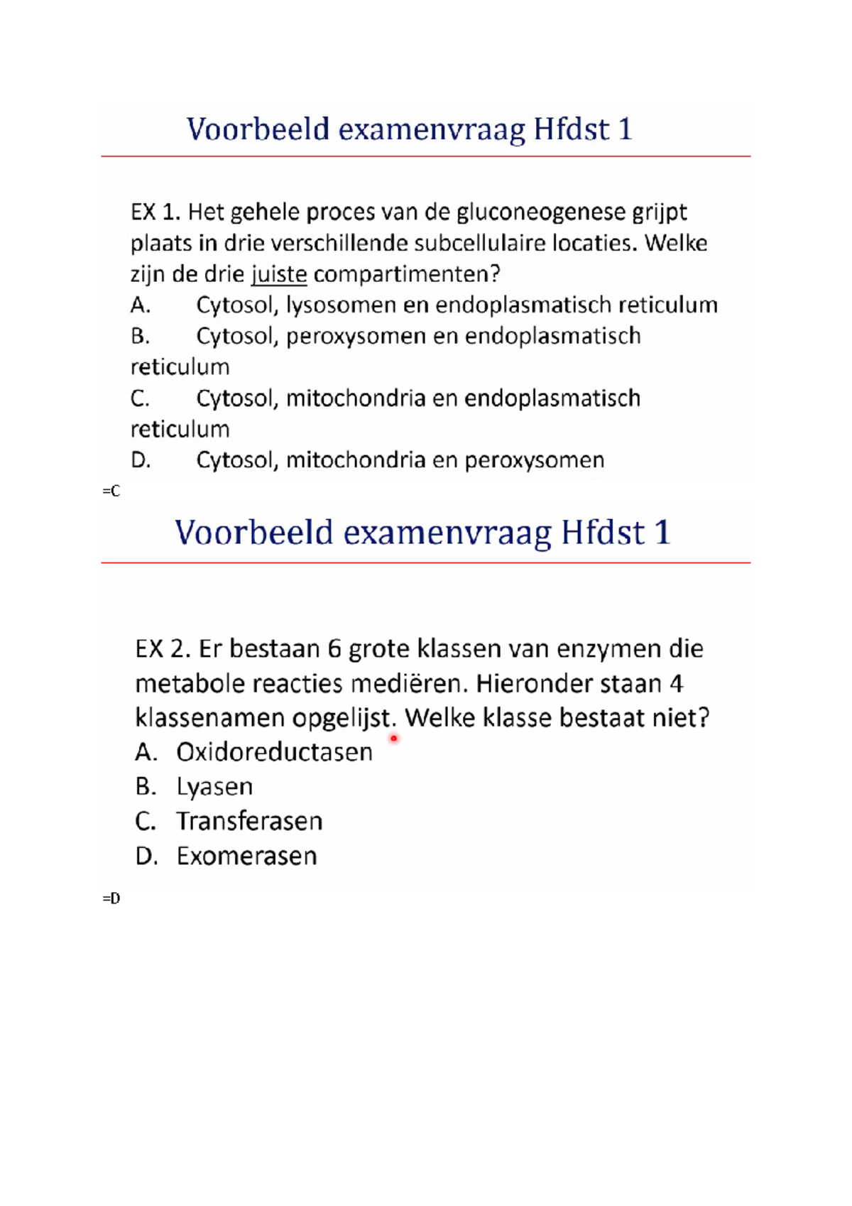 Examenvragen-biochemie - Biochemie - =C =D =A =C =c =D HOOFDSTUK 3 A ...