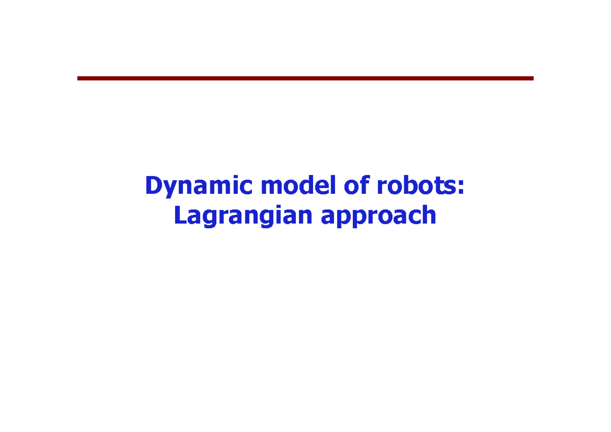 Lagrangian Dynamics - Dynamic Model Of Robots: Lagrangian Approach ...