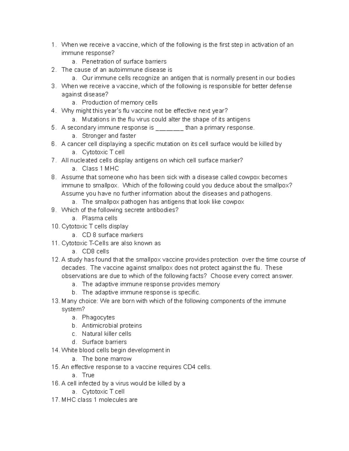 Lecture quiz 6 When we receive a vaccine, which of the following is the first step in