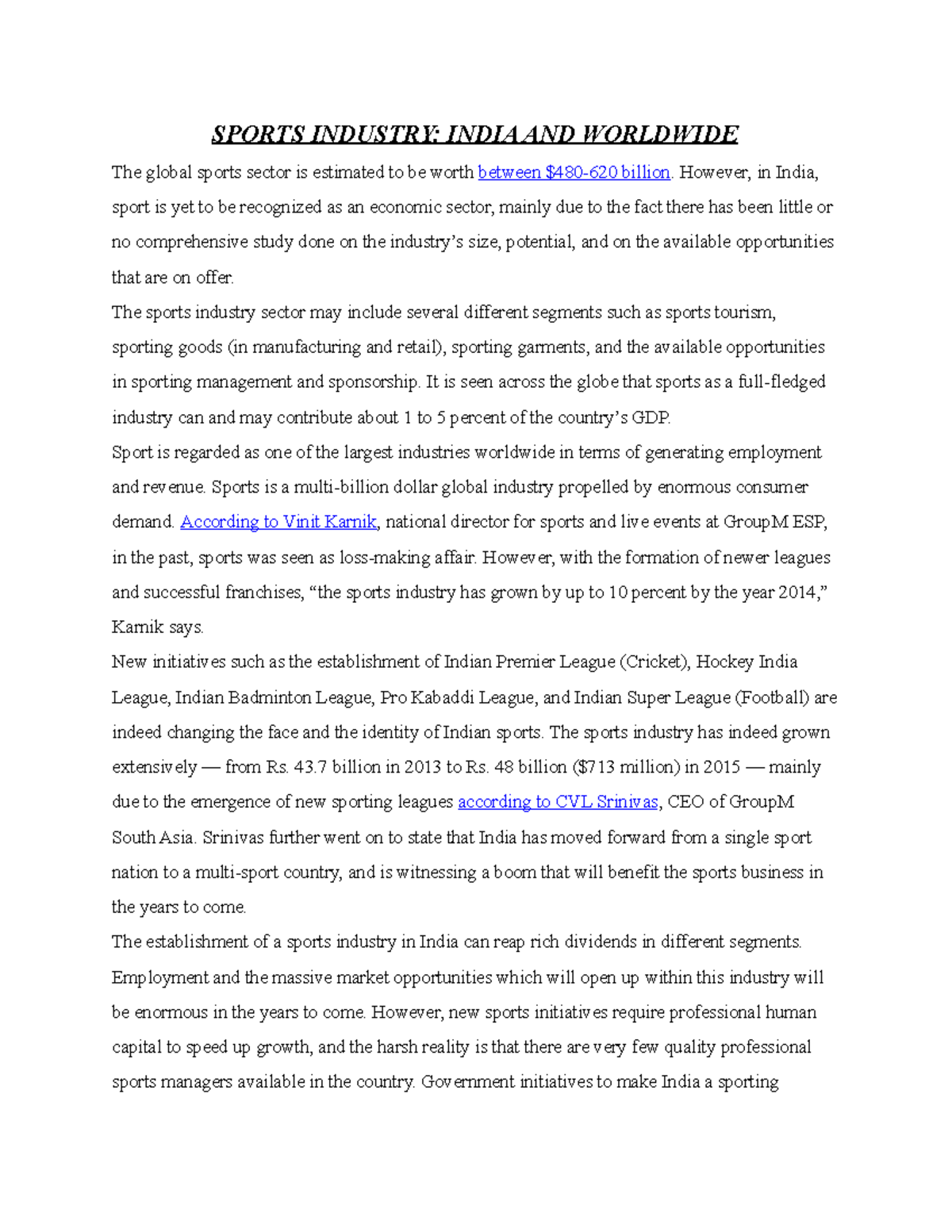 Sports Industry SPORTS INDUSTRY INDIA AND WORLDWIDE The global