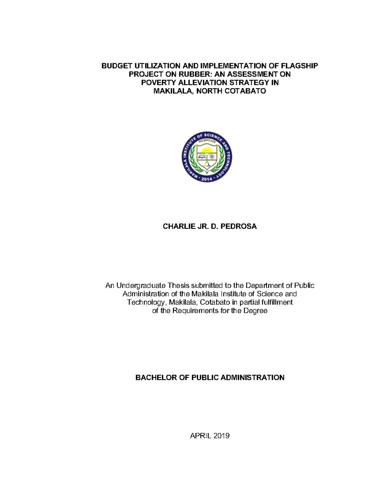 BUDGET UTILIZATION AND IMPLEMENTATION OF FLAGSHIP PROJECT ON RUBBER: AN ...