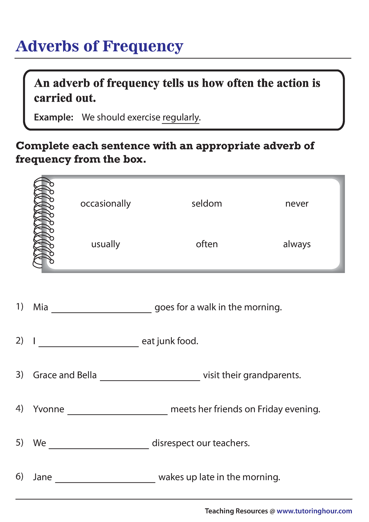 Adverbs-of-frequency - Adverbs of Frequency Complete each sentence with ...