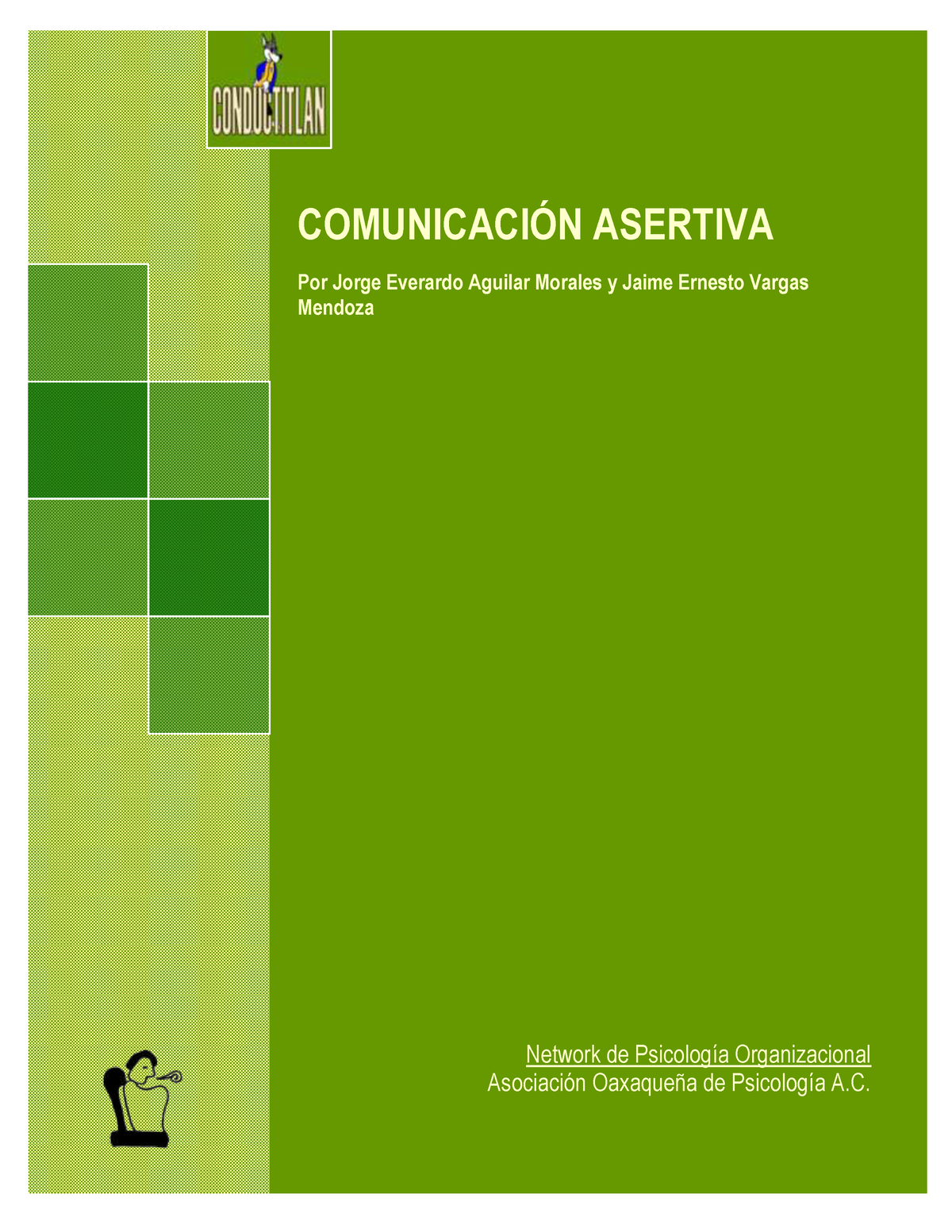 Comunicacion Asertiva COMUNICACIN ASERTIVA Por Jorge Everardo