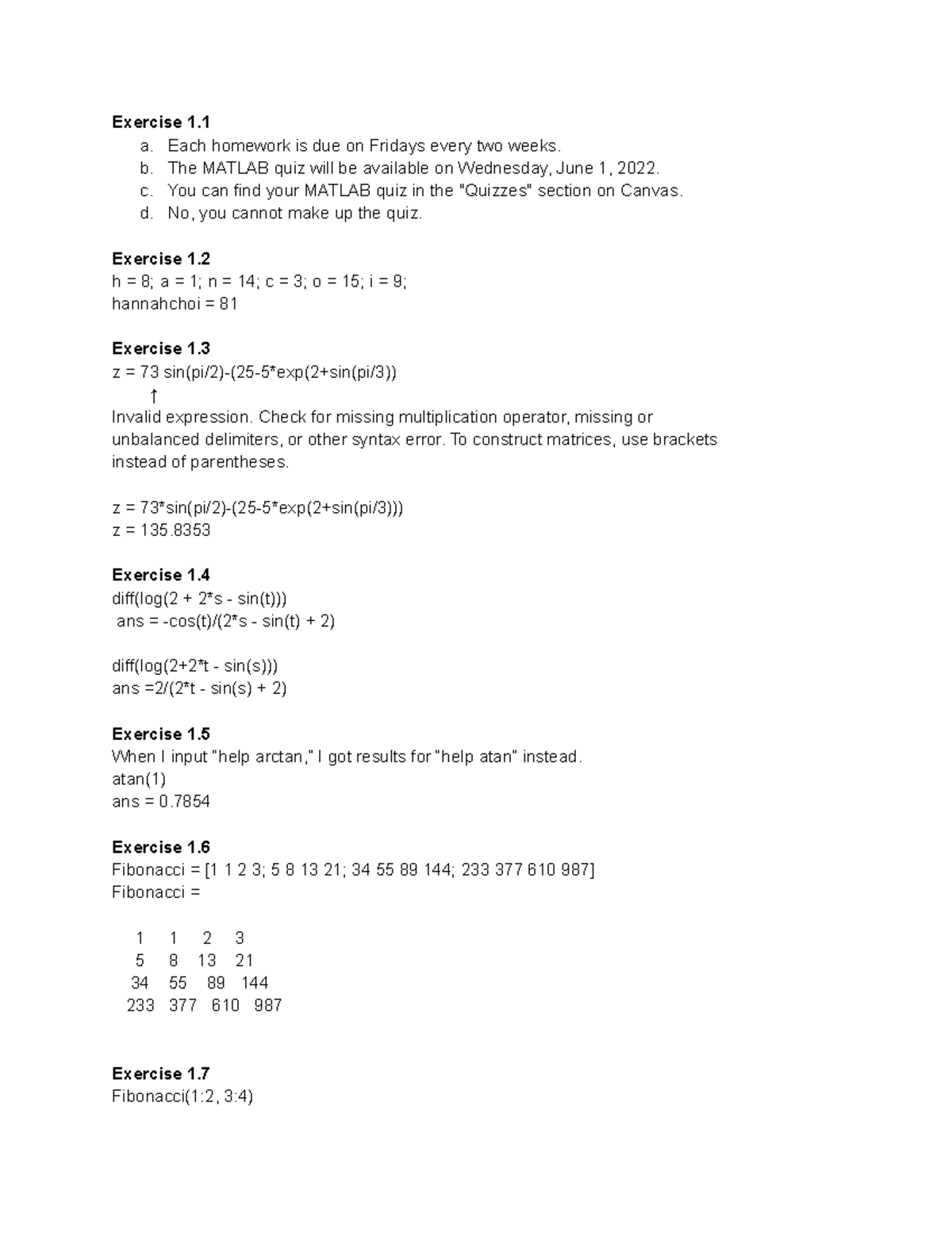 Matlab 1 Exercise 1. a. Each homework is due on Fridays every two