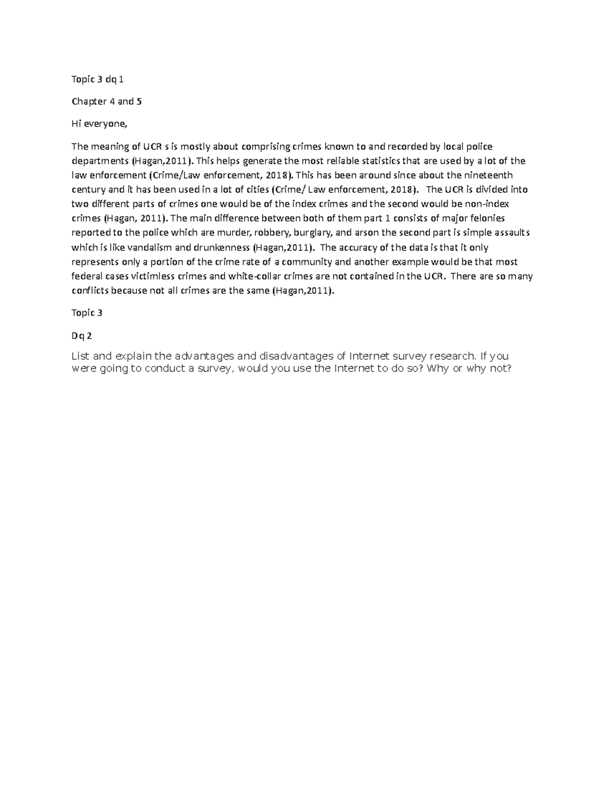 Topic 3 DQ 1 AND 2 JUS-445 - Topic 3 dq 1 Chapter 4 and 5 Hi everyone ...