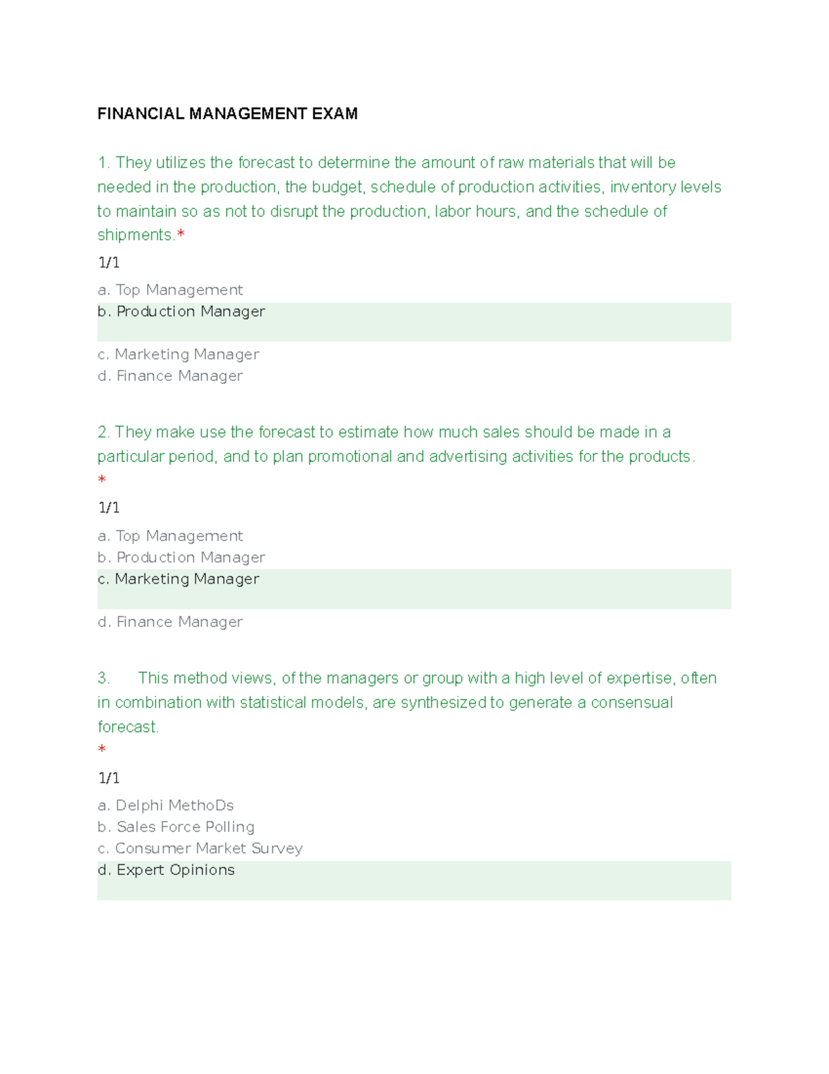 Financial Management EXAM FINANCIAL MANAGEMENT EXAM 1. They utilizes