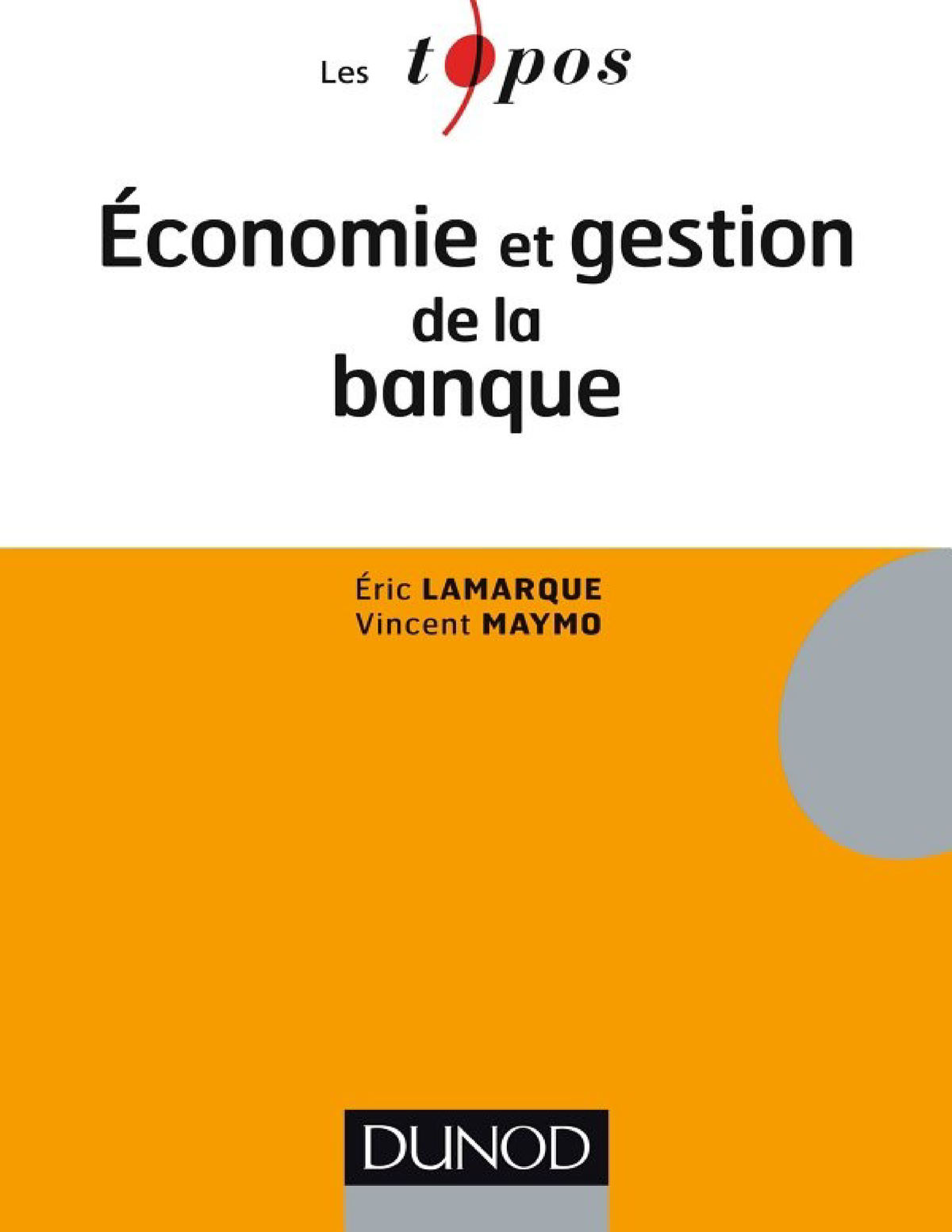 Économie Et Gestion De La Banque - © Dunod, 5 Rue Laromiguière, 75005 ...