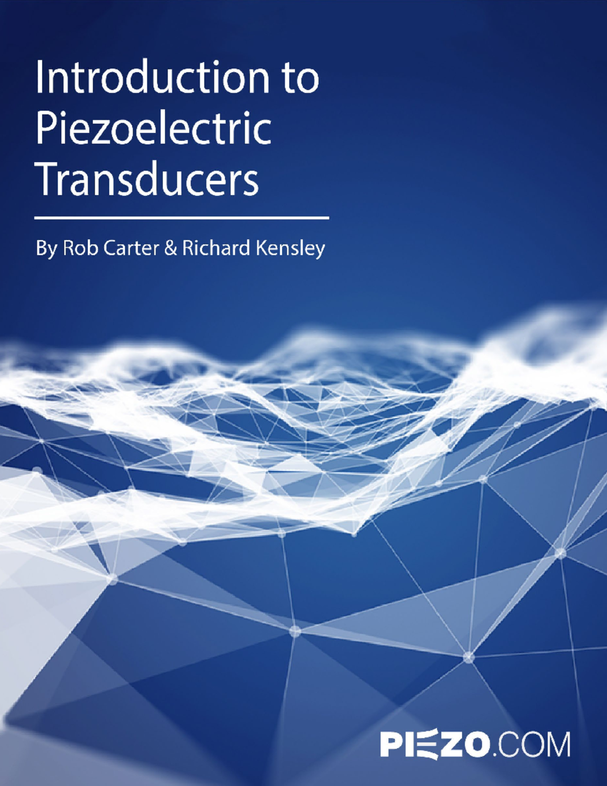 Introduction to Piezoelectric Transducers Carter Kensley 2022