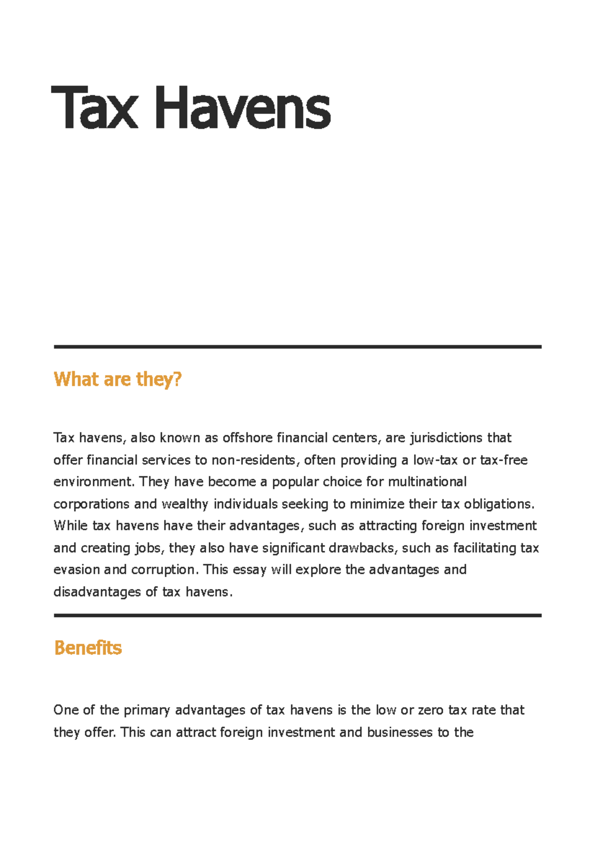 Tax Havens Tax Havens What are they? Tax havens, also known as