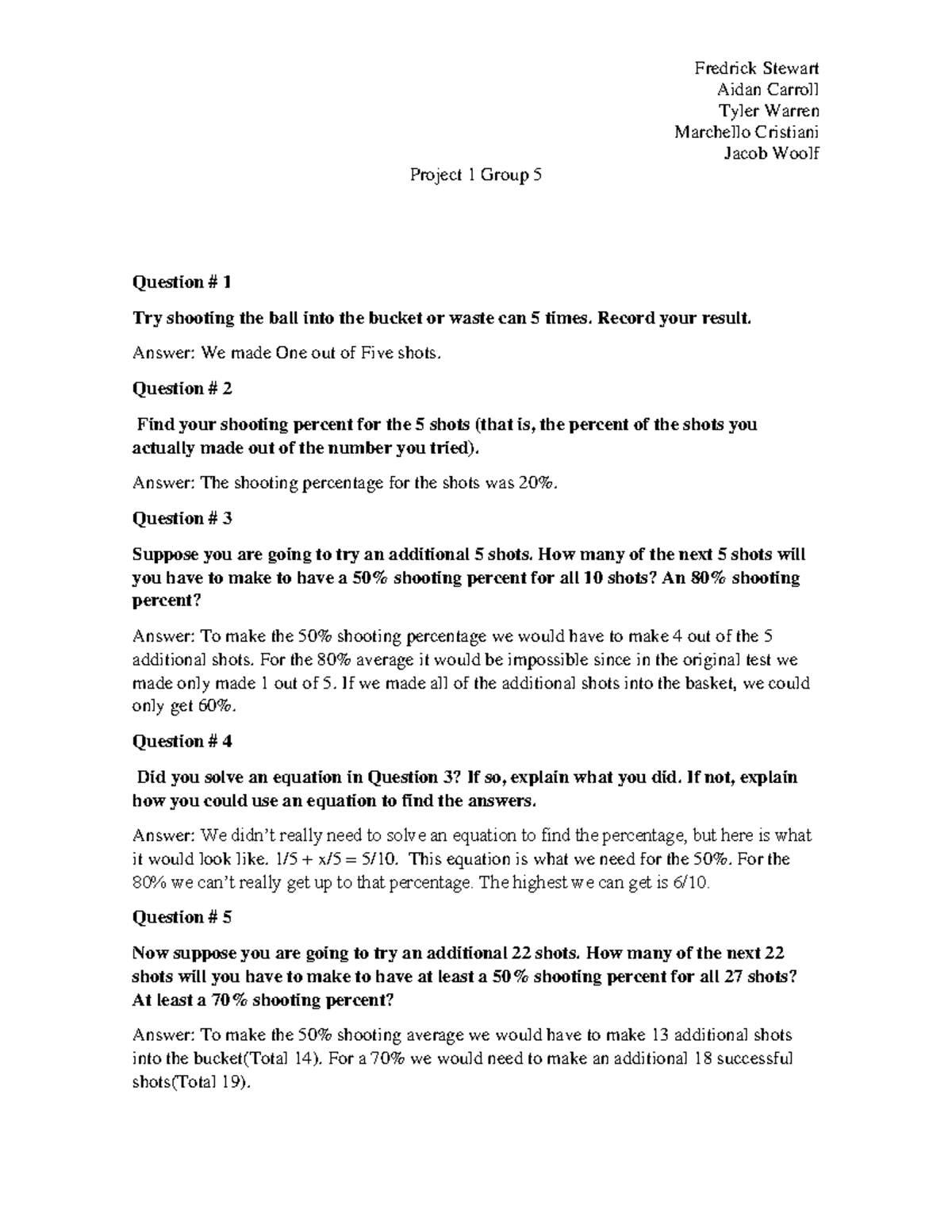 Paper Throwing questions Fredrick Stewart Aidan Carroll Tyler Warren