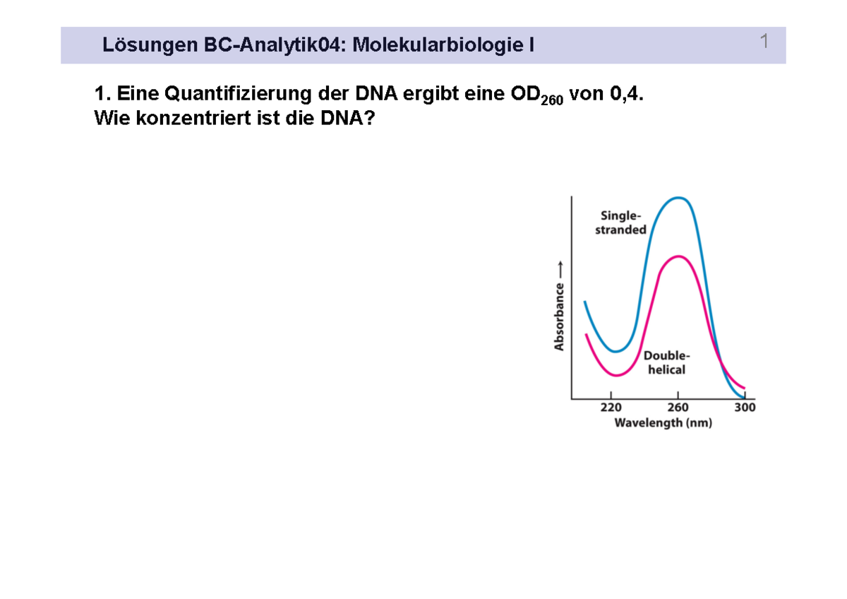 Loesungen Bc Analytik Molekularbiologie I Eine Quantifizierung Der Dna Ergibt Eine Od