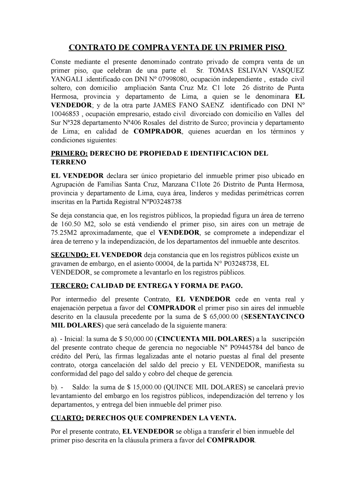 Contrato DE Compra Venta tarea - CONTRATO DE COMPRA VENTA DE UN PRIMER PISO  Conste mediante el - Studocu