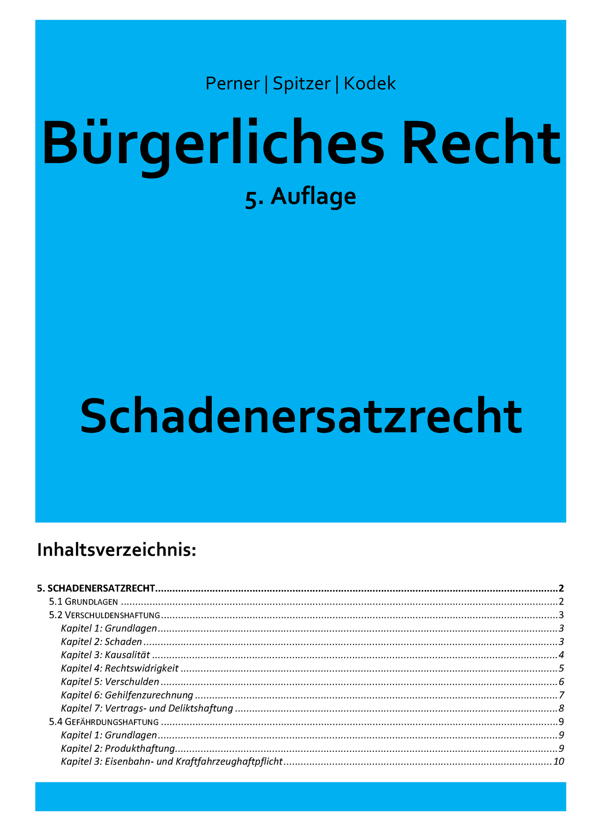 Schadenersatzrecht Zusammenfassung Uni Wien - Perner | Spitzer | Kodek ...