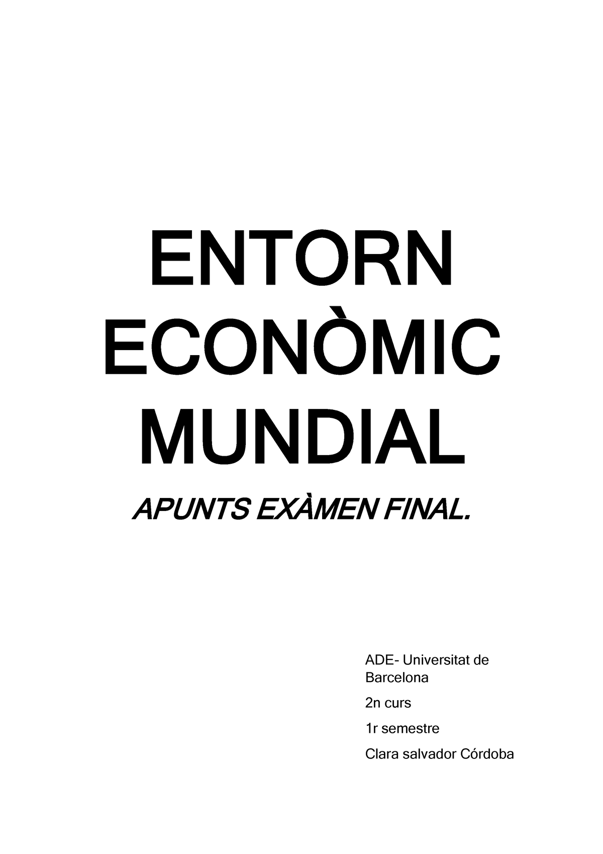 apunts-examen-final-eem-entorn-econ-mic-mundial-apunts-ex-men-final