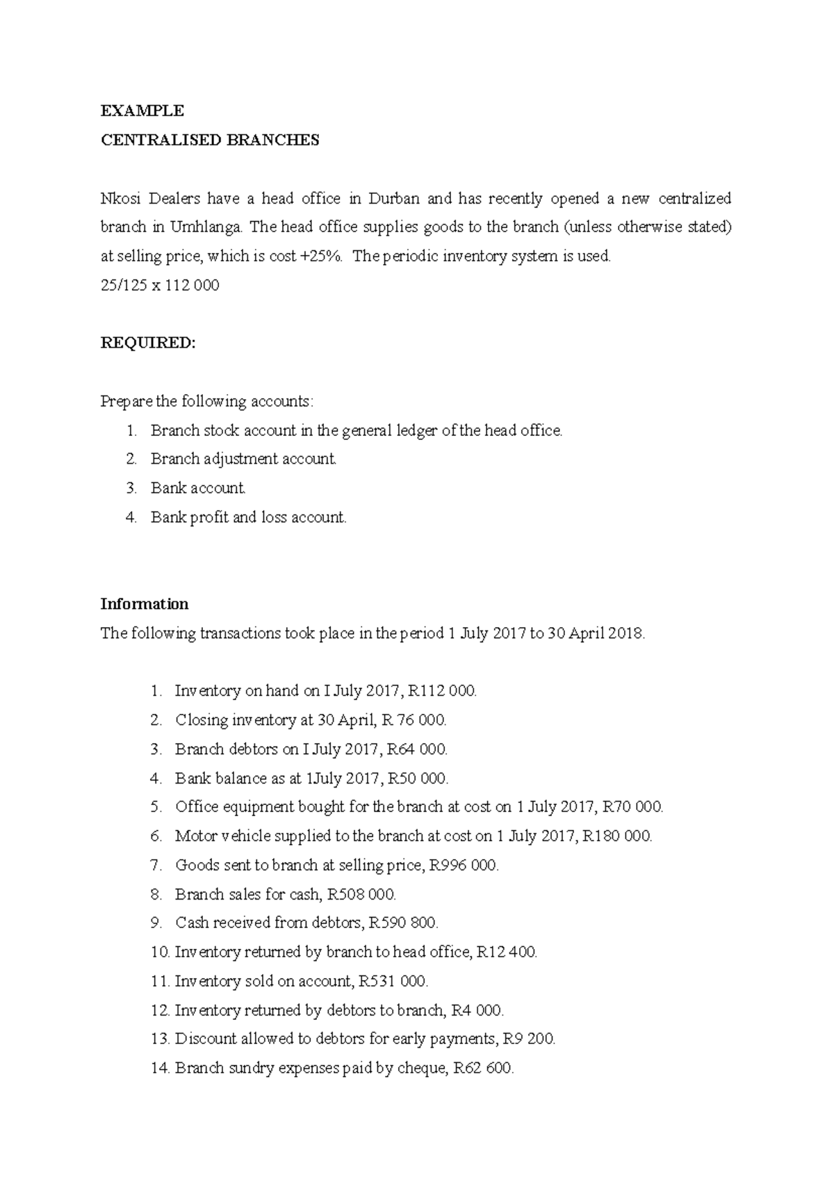 Centralised Branched Example 3 - EXAMPLE CENTRALISED BRANCHES Nkosi ...