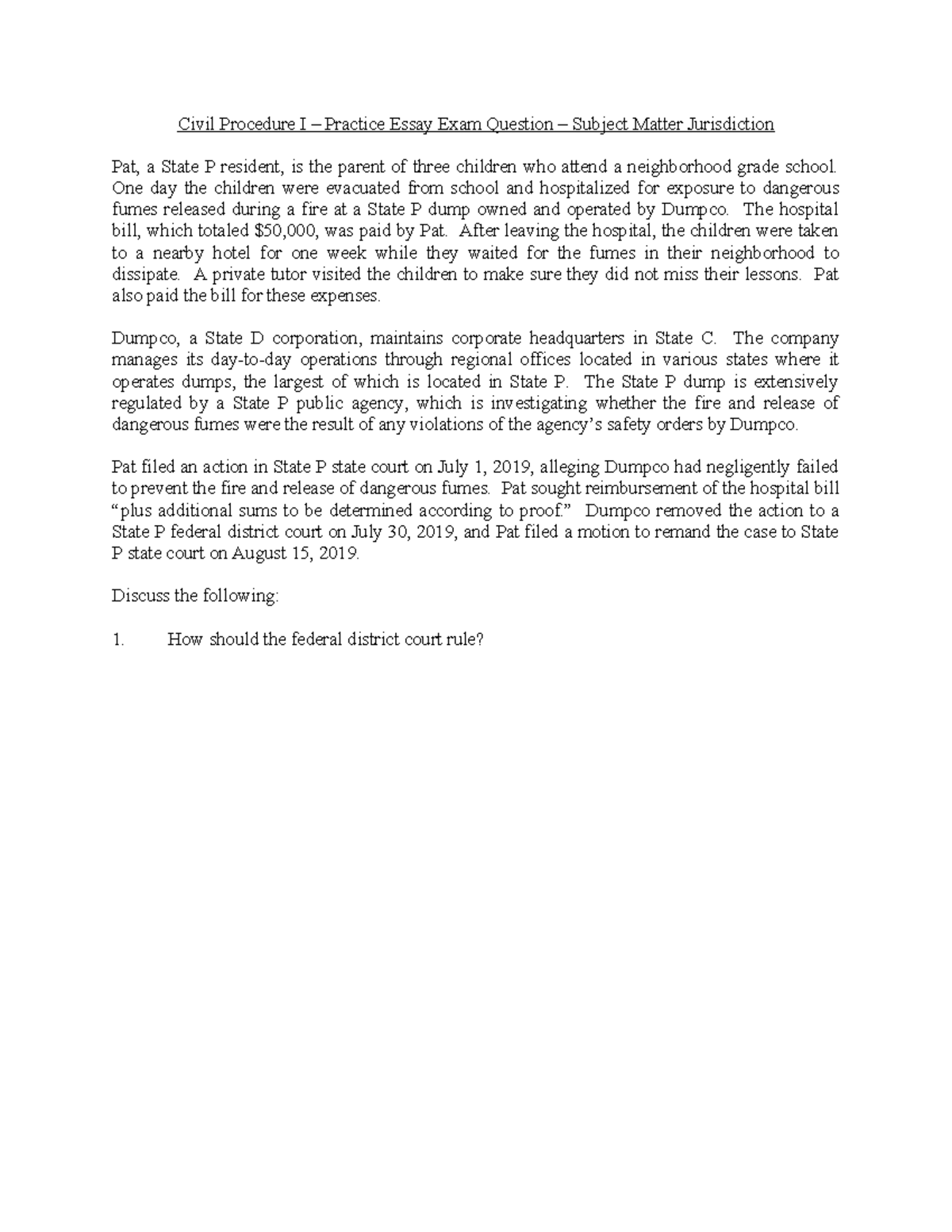 Civil Procedure I Practice Essay Exam Question 1 Sample Answer Civil Procedure I Practice