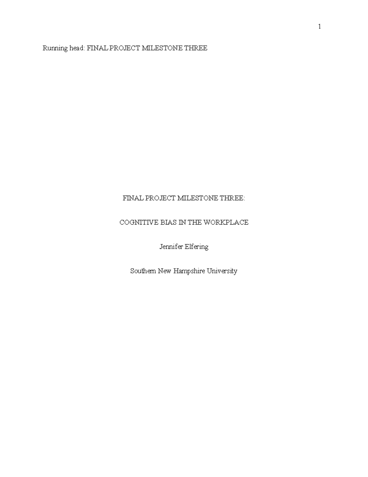 Final Project Milestone Three - 1 Running head: FINAL PROJECT MILESTONE ...