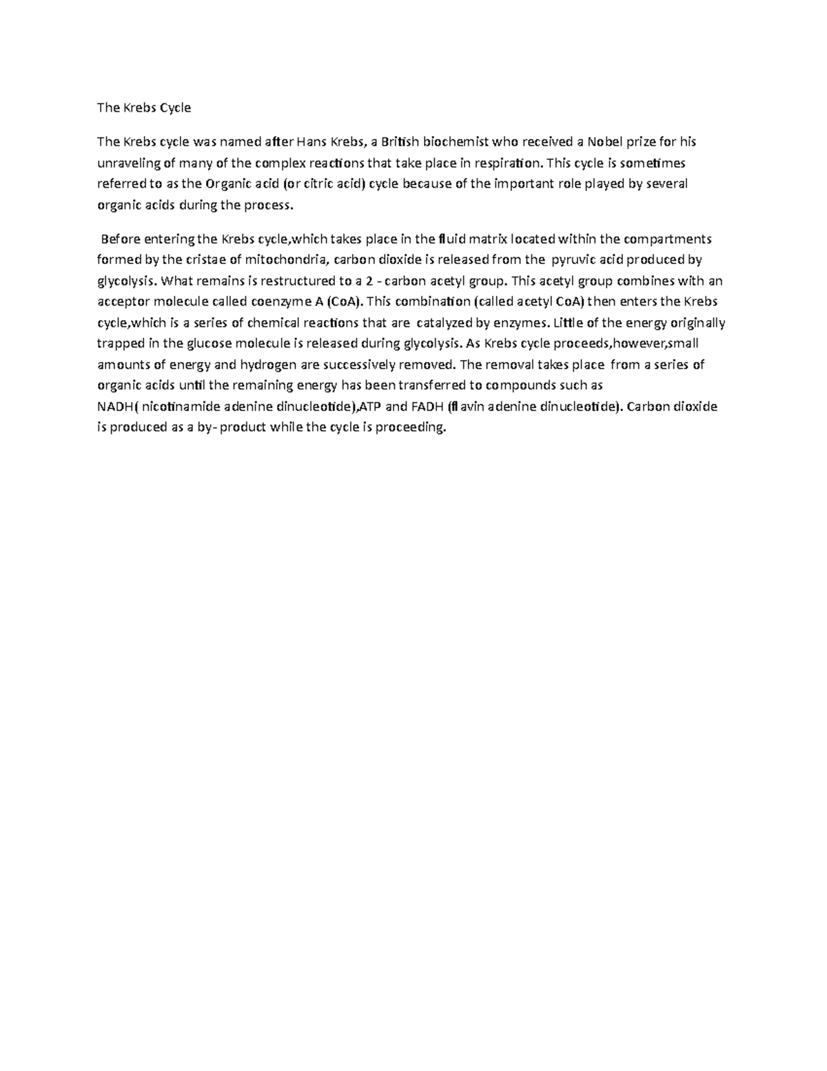 The Krebs CycleWPS Office The Krebs Cycle The Krebs cycle was named