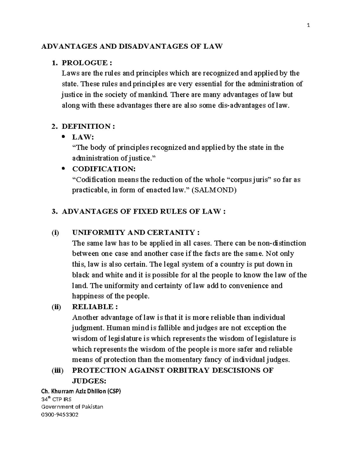 Advantages AND Disadvantages OF LAW 1 ADVANTAGES AND DISADVANTAGES OF