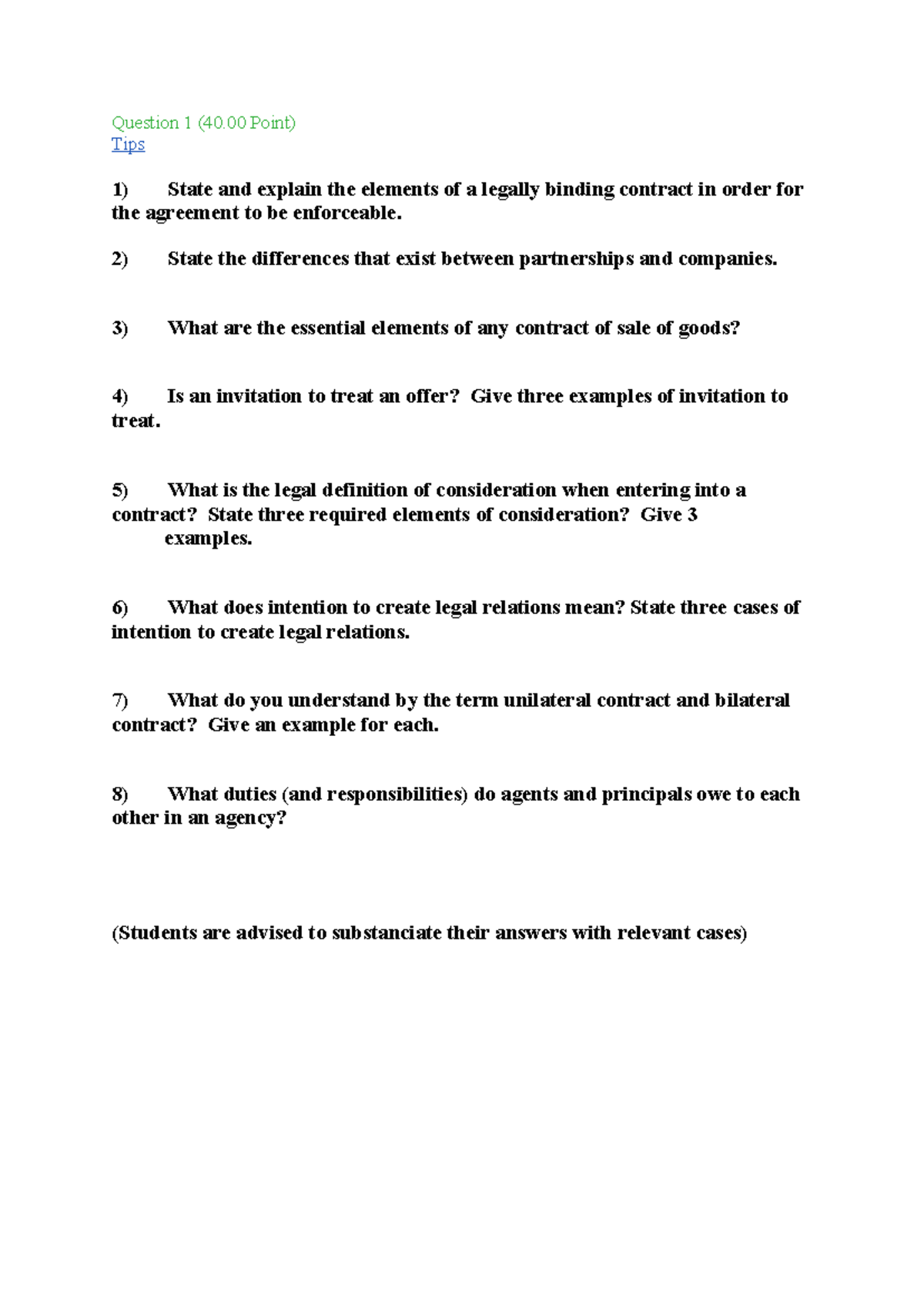 Test Law Question 1 (40 Point) Tips 1) State and explain the elements of a legally binding