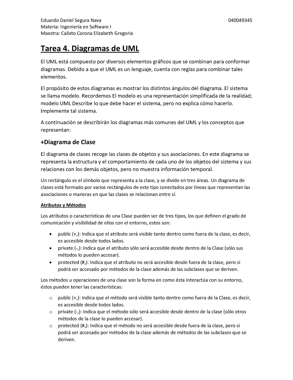 Tarea 4. Diagramas de UML - Materia: Ingeniería en Software I Maestra:  Calixto Corona Elizabeth - Studocu