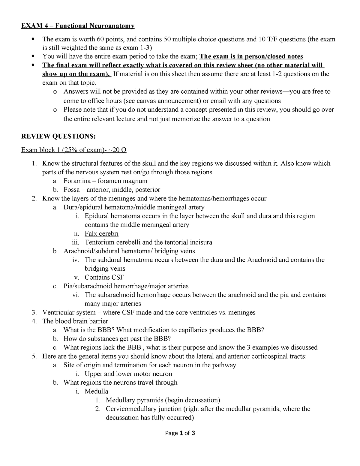 Exam 4 review - EXAM 4 – Functional Neuroanatomy The exam is worth 60 ...