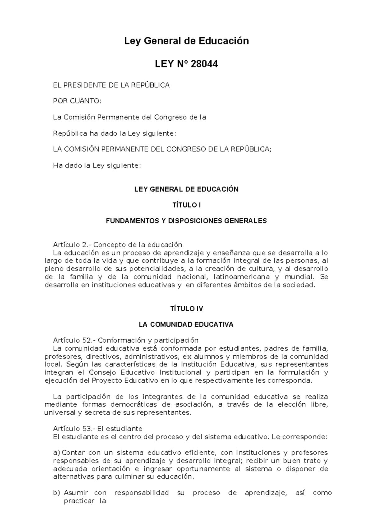 1 Ley 28044 - Ley General de Educación LEY Nº 28044 EL PRESIDENTE DE LA ...