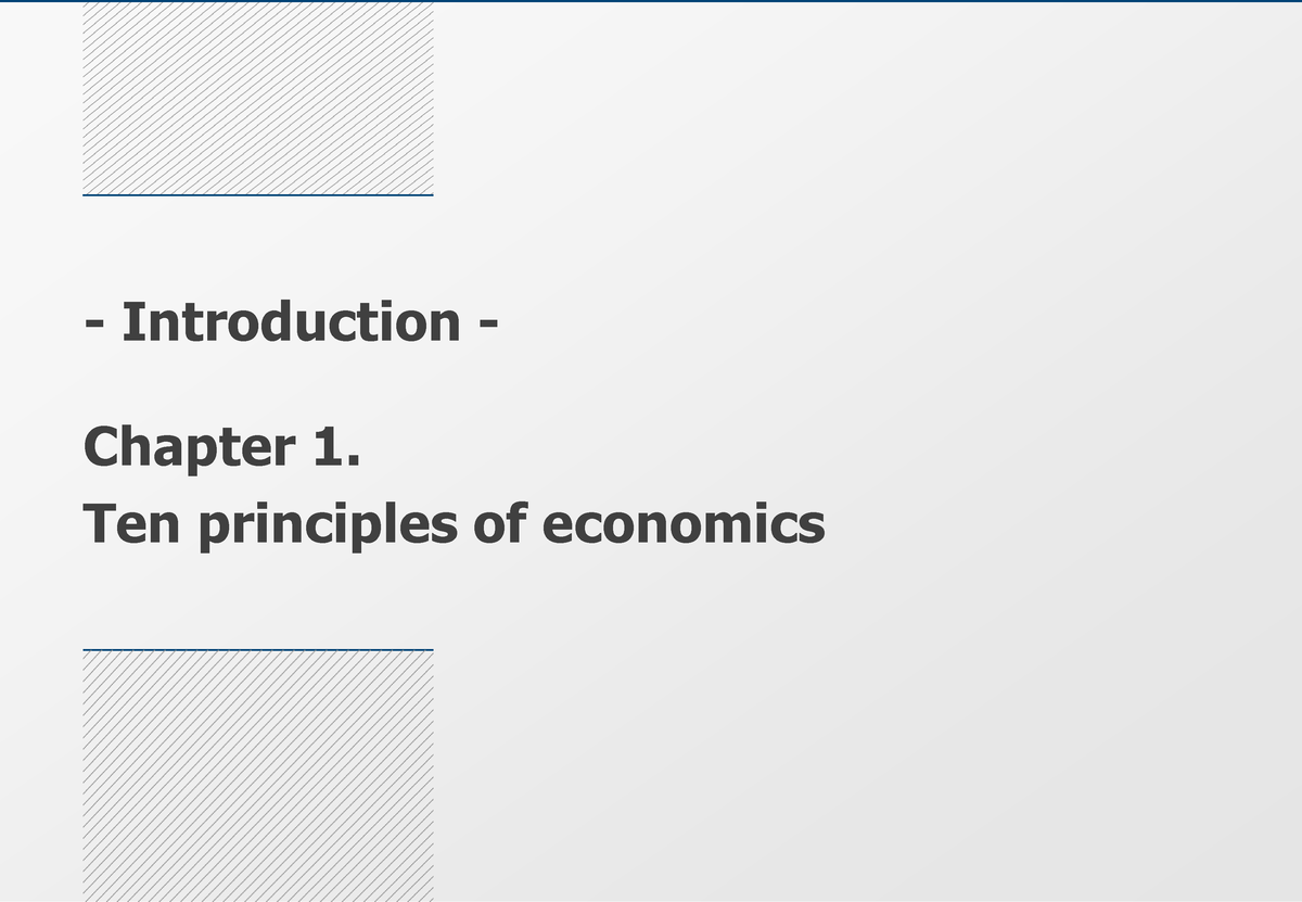 Ch1 - Good - Introduction - Chapter 1. Ten Principles Of Economics 1 ...