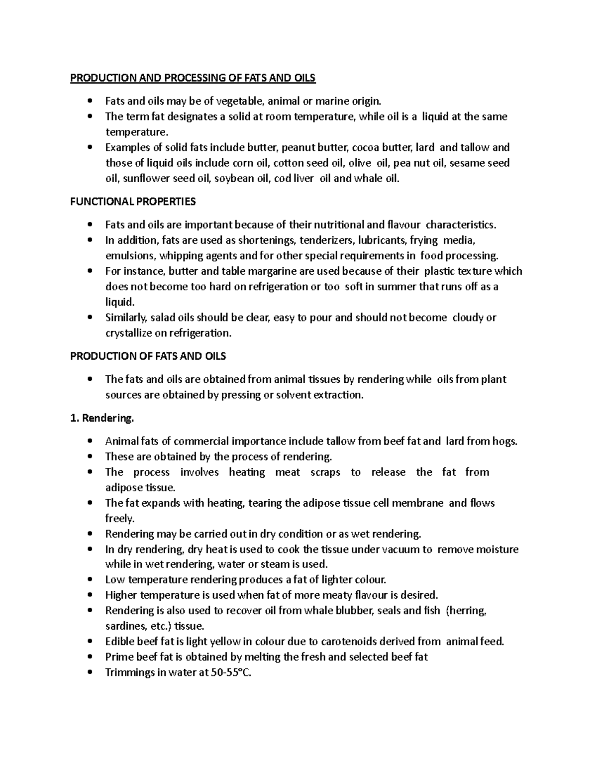 Production and processing of fats and oils PRODUCTION AND PROCESSING