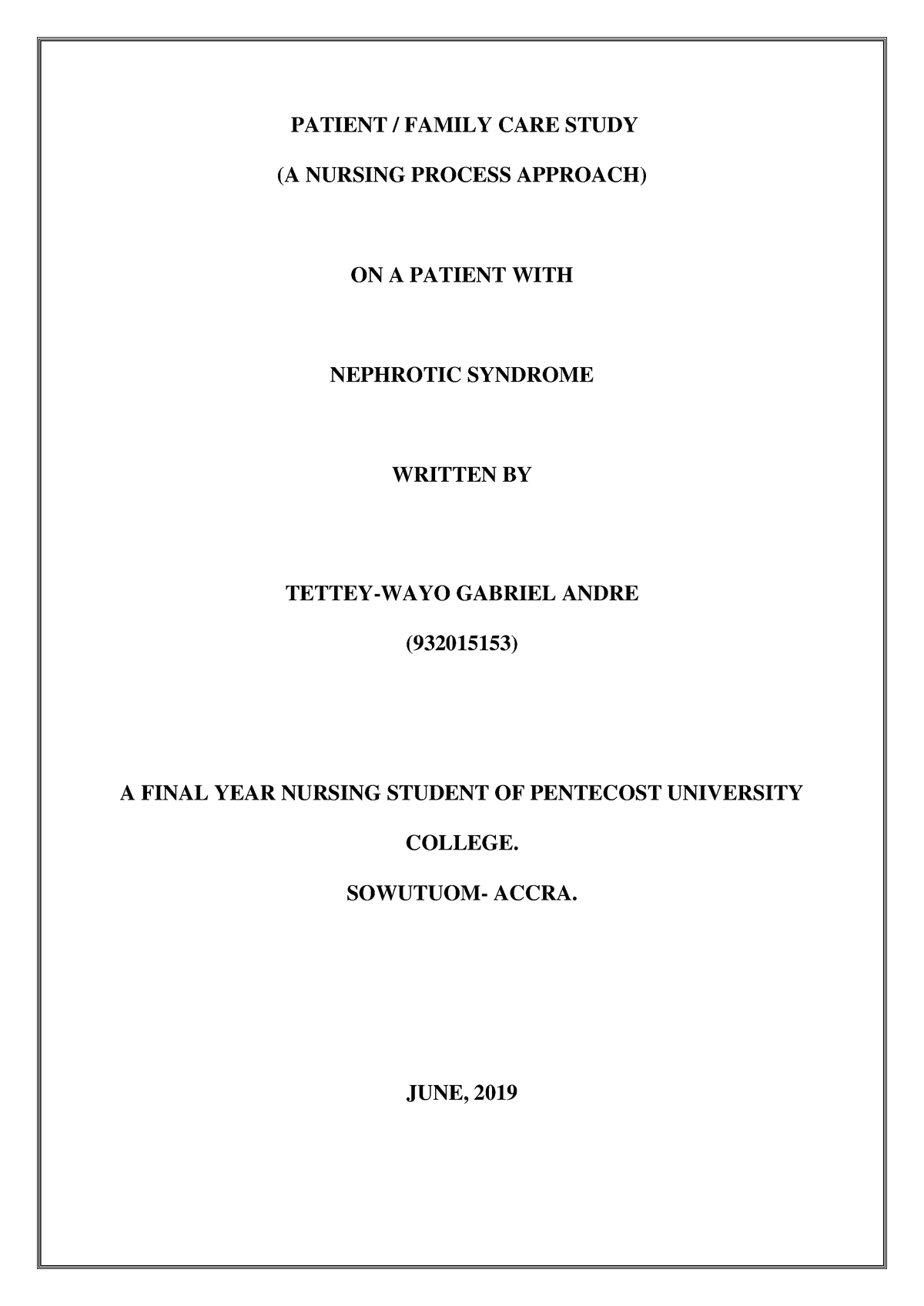 Andre Care Study final - PATIENT / FAMILY CARE STUDY (A NURSING PROCESS ...