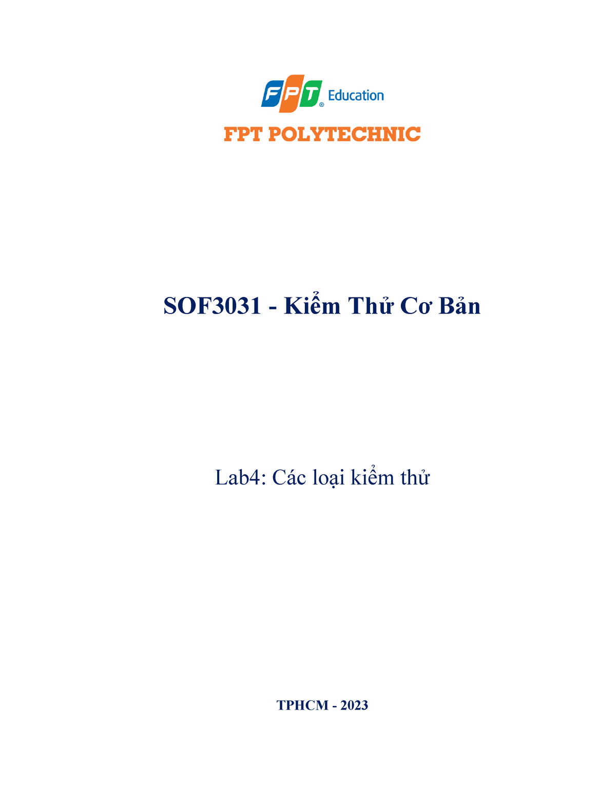 SOF3031 Kiemthucoban Lab4 - SOF3031 - Kiểm Thử Cơ Bản Lab4: Các Loại ...