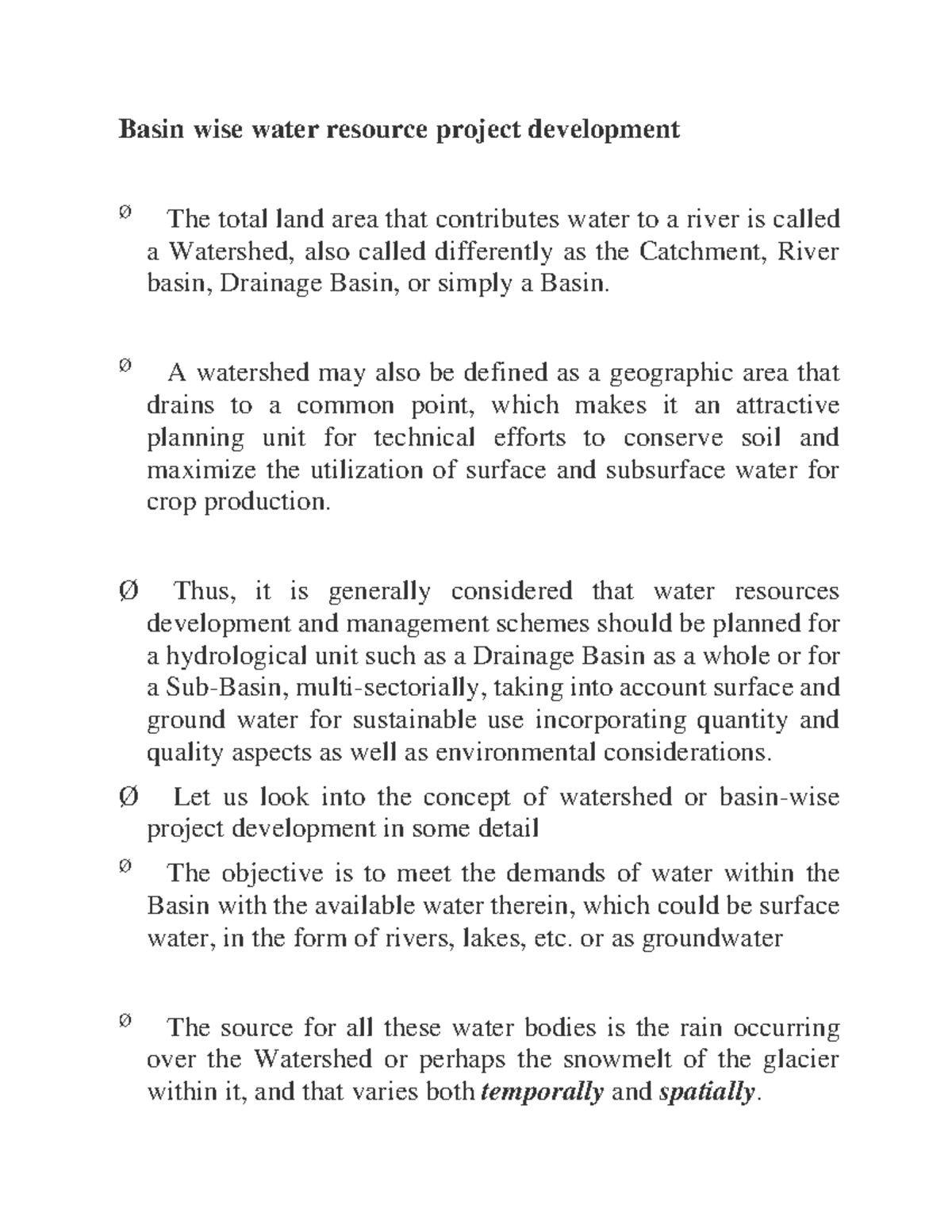 Basin wise water resource project development Ø A watershed may also