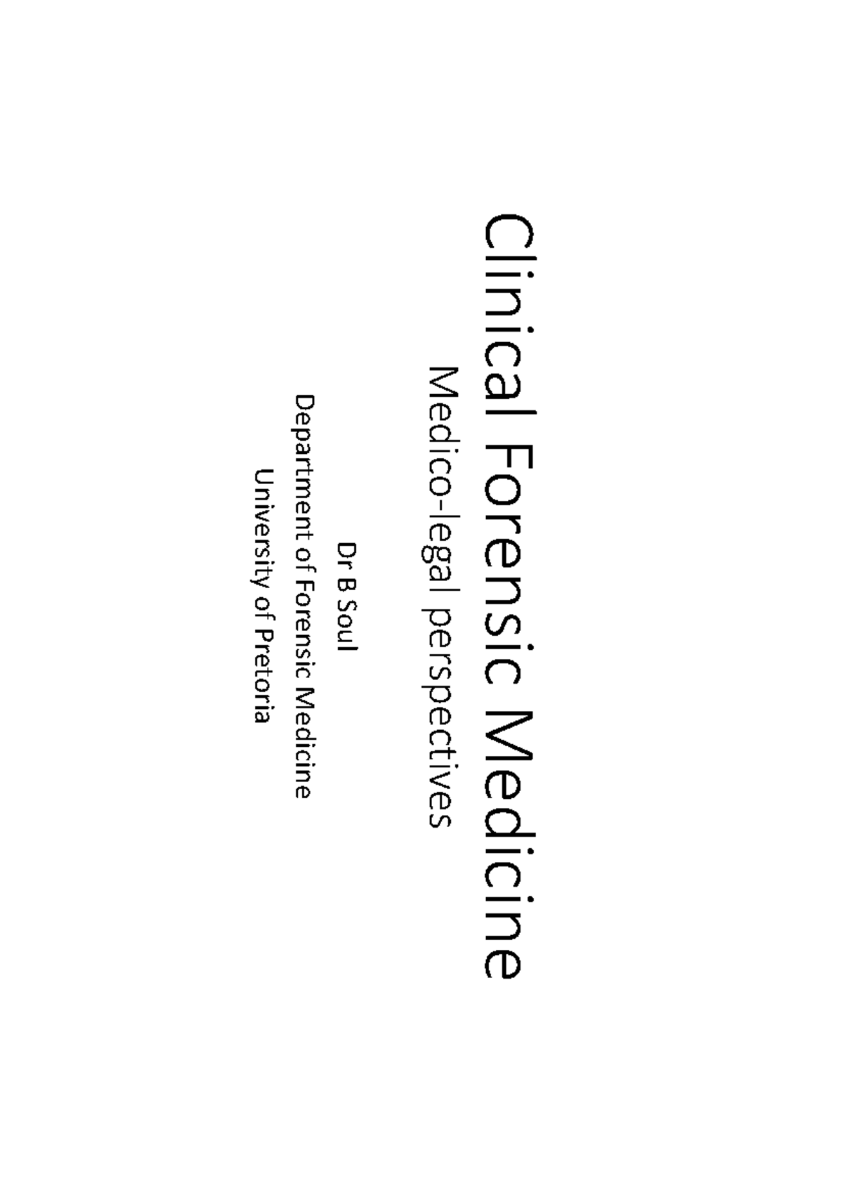 Clinico medico Legal Perspectives Dr TS Clinical Forensic Medicine