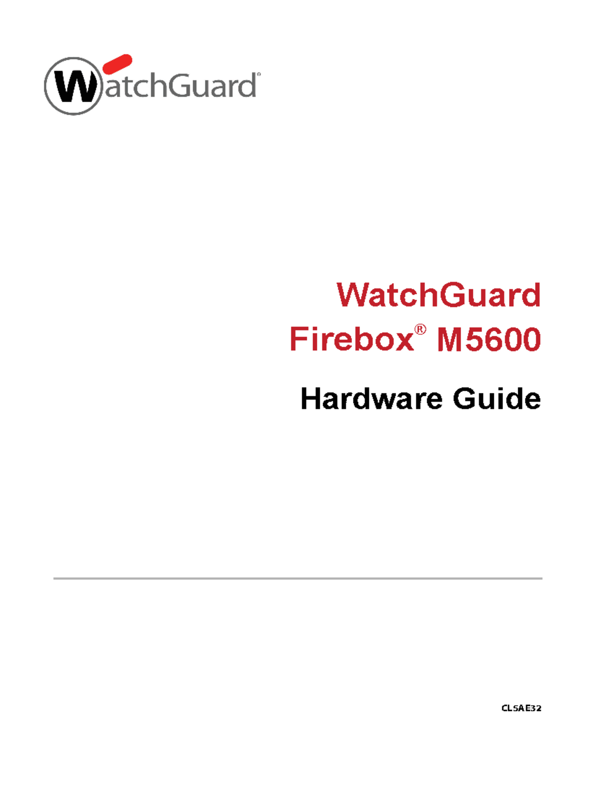 Firebox M5600 Hardware Guide WatchGuard Firebox ® M Hardware Guide