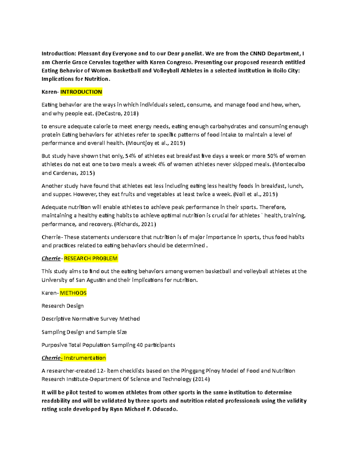 Script - Introduction: Pleasant day Everyone and to our Dear panelist ...