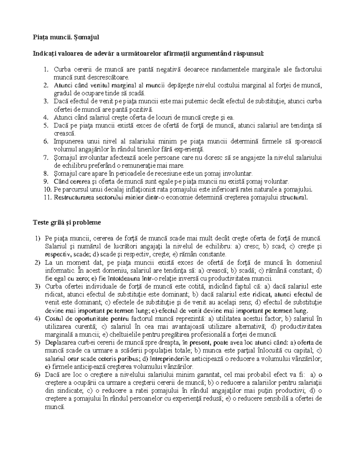 Piata muncii. Somajul CURS Piața muncii. Șomajul Indicaţi valoarea