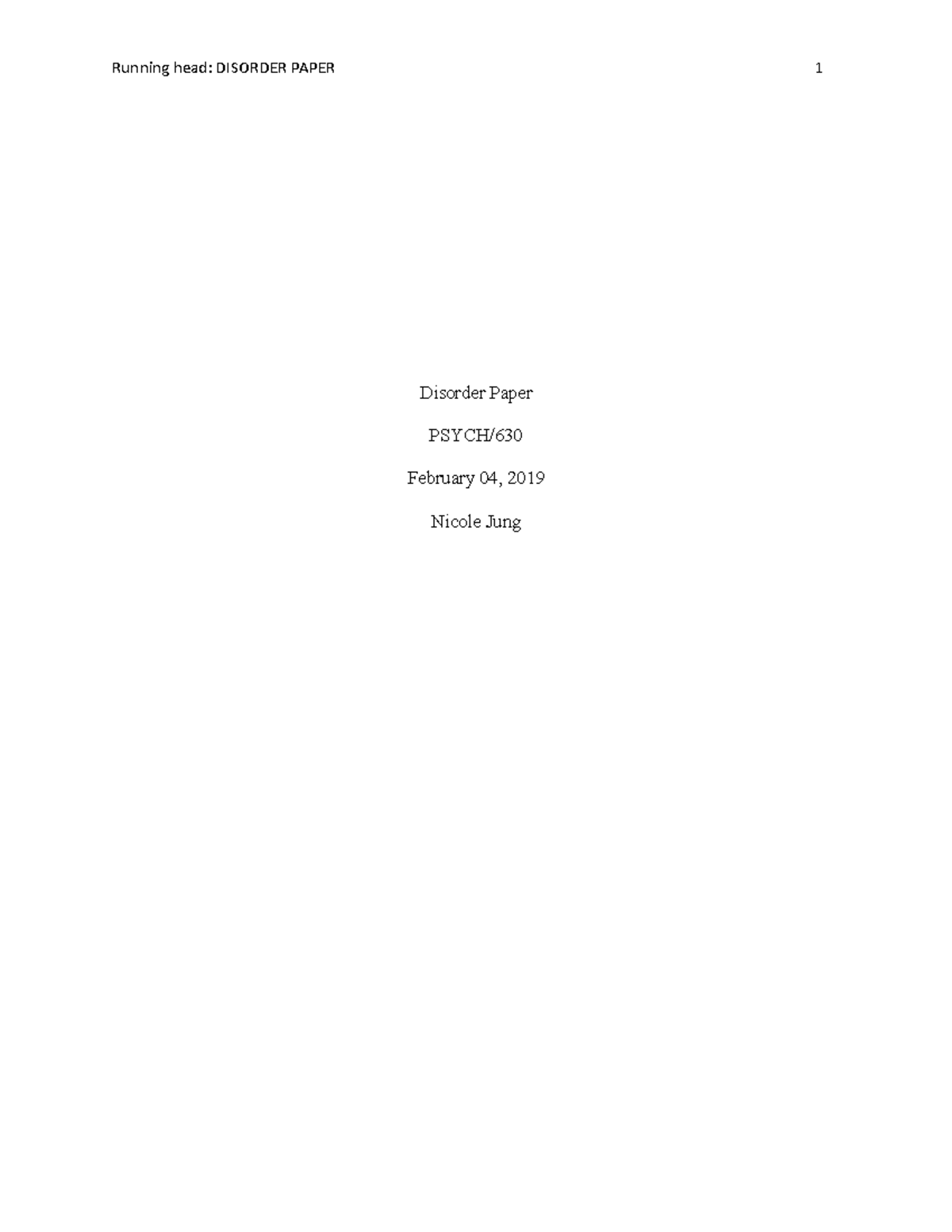 Bulimia Nervosa - Grade: A - Running head: DISORDER PAPER 1 Disorder ...