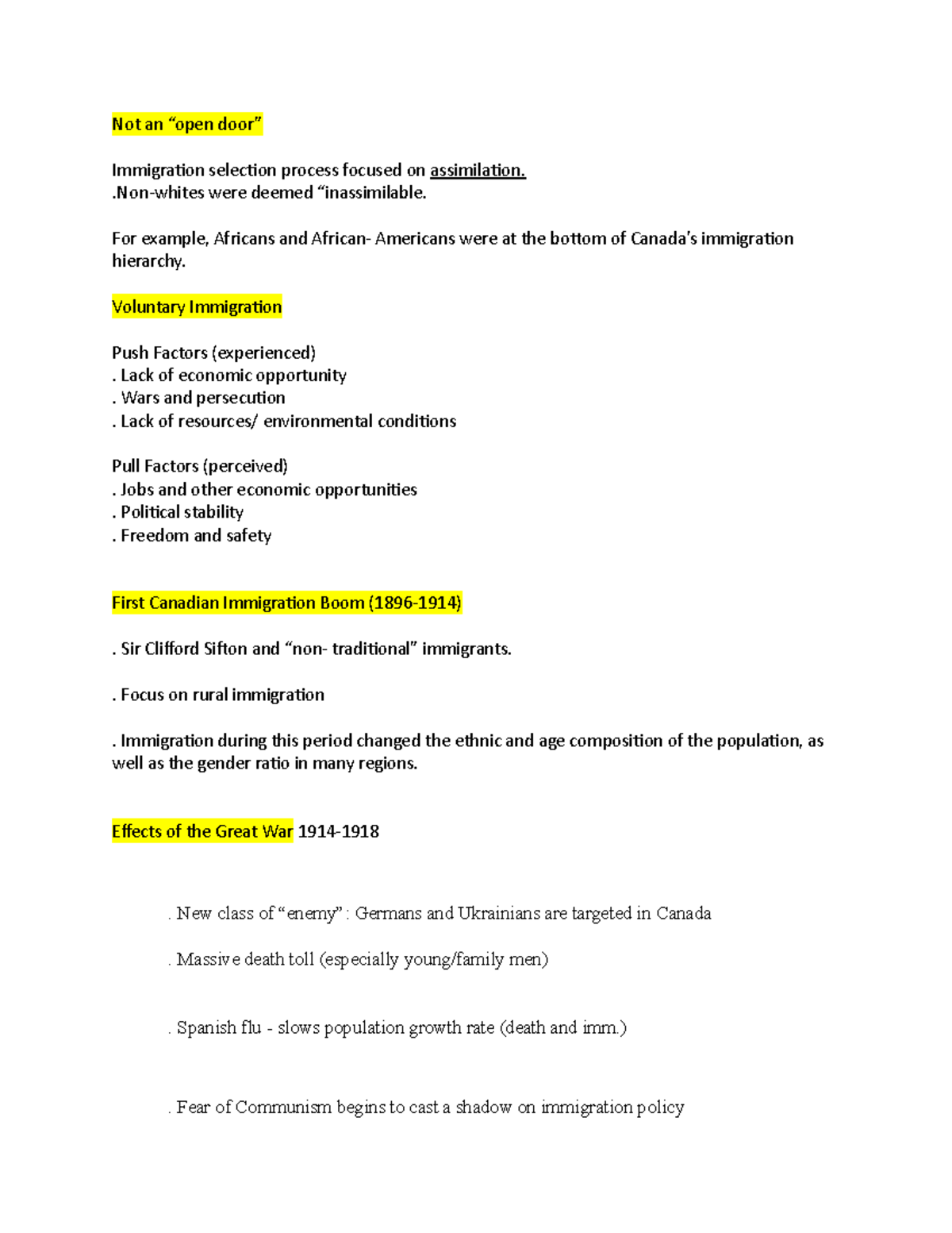 Immigration Not an “open door” Immigration selection process focused