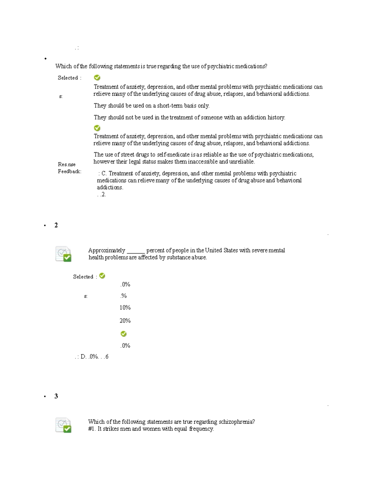 Which Statement Is True Regarding Antipsychotic Medications Which of the following statements is true regarding the use of